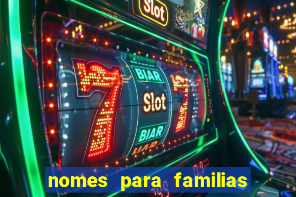 nomes para familias em jogos